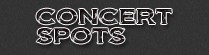 Concert Spots